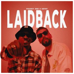 LAID BACK (Explicit)