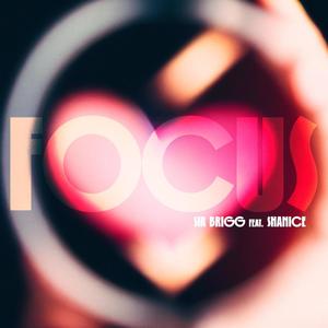 FOCUS (feat. Shanice)