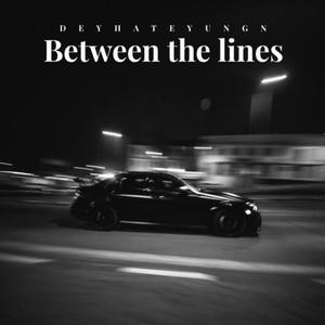 Between The Lines (Explicit)