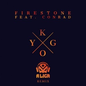 Firestone (A Liga Remix)