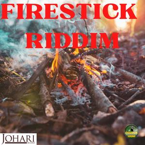 FIRESTICK RIDDIM