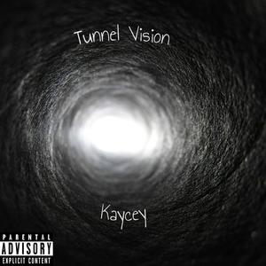 Tunnel Vision (Explicit)