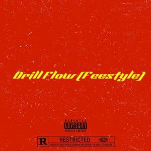 Drill Flow (Freestyle) (Explicit)