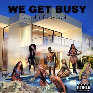 We Get Busy (Explicit)