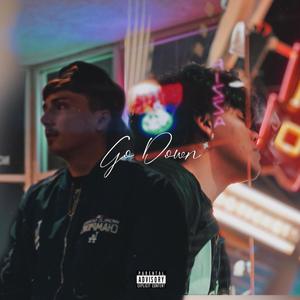 Go Down (feat. Sreeb) (Explicit)