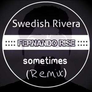 Sometimes (ODNER Remix)