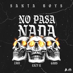NO PASA NADA (feat. Zaki & Audiomaldito) (Explicit)