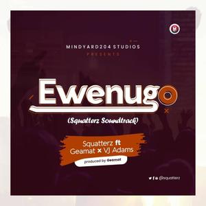 Ewenugo (feat. Vj adams & Geemat)