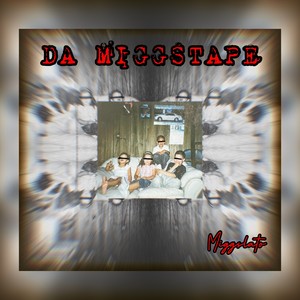 Da Miggstape Vol. 1 (Explicit)