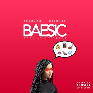 Baesic (feat. Crash 13) (Explicit)