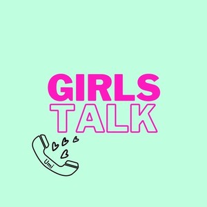 GIRLS TALK