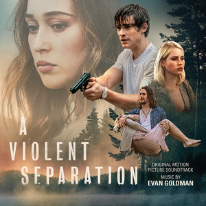 A Violent Separation (Original Motion Picture Soundtrack) (爆裂兄弟 电影原声带)