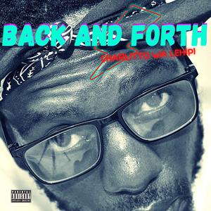 Back and Forth Ep (Explicit)