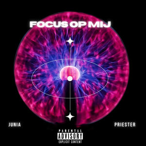Focus Op Mij (feat. Priester) (Explicit)
