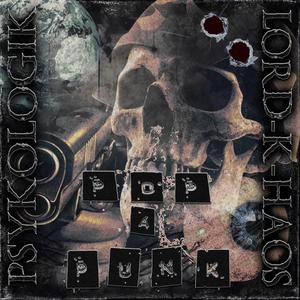 Pop A Punk (feat. Psykologik) (Explicit)