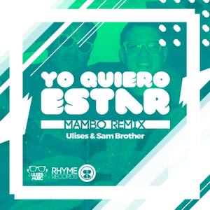 Yo Quiero Estar (Mambo Remix)