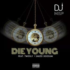 Die Young (Explicit)