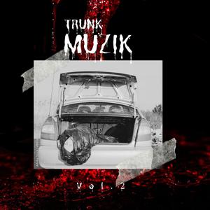 Trunk Muzik 2 (Explicit)