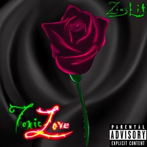 Toxic Love (Explicit)