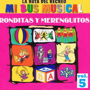 Mi Bus Musical Volume 5 – Ronditas y Merenguitos