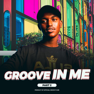 Groove in Me Pt. 2