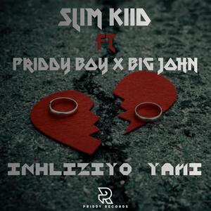 Inhliziyo yami(feat. PriddyBoy & Big John)