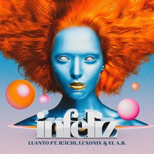 Infeliz (feat. R!chi, Luxonix & El A.B.)