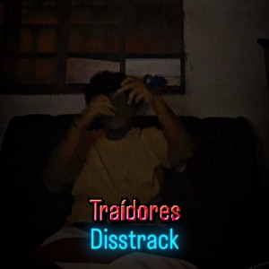 Traídores Disstrack