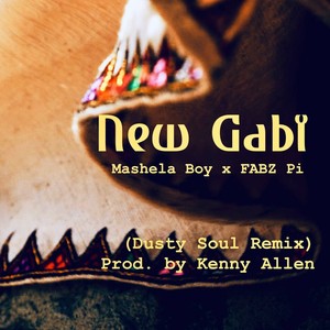 NEW GABi (Dusty Soul Remix) [Explicit]