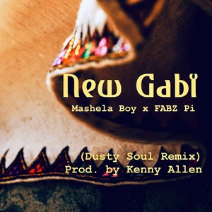 NEW GABi (Dusty Soul Remix|Explicit)