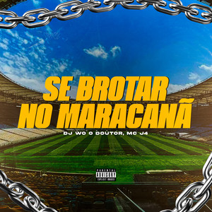 Se Brotar No Maracanã (Explicit)