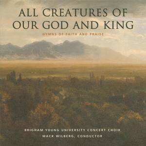 All Creatures of Our God & King: Hymns of Faith & Praise