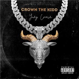 Crown The Kidd (Explicit)