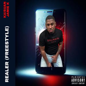 Realer (Freestyle) (feat. Jamie K) [Explicit]