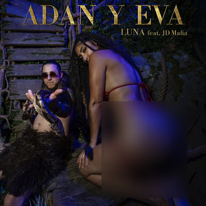 Adan Y Eva (Explicit)