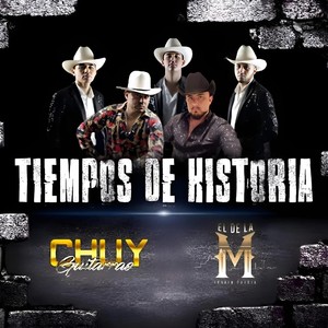 Tiempos de Historia (feat. Chuy Guitarras)