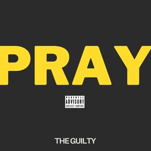 Pray (Explicit)