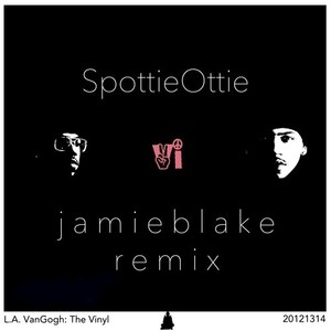 SpottieOttie (Jamie Blake Remix)