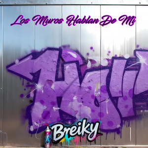 Los Muros Hablan De Mi (Explicit)