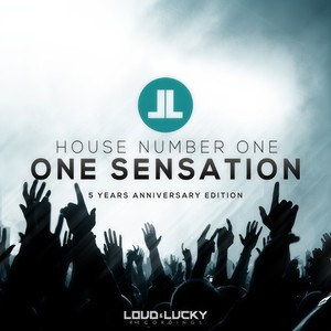 House Number One - One Sensation(5 Years Anniversary Edition) (Gordon & Doyle Remix)