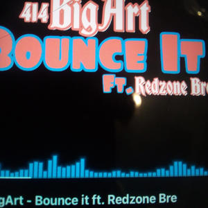 Bounce It Bigart RedZonebre (Explicit)