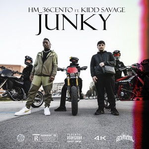 JUNKY (feat. KIDD SAVAGE) (Explicit)