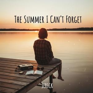 The Summer I Can't Forget