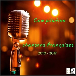 Chansons françaises 2010 - 2017