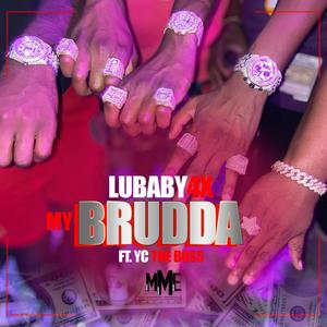 MY BRUDDA(feat. YC794) (Explicit)