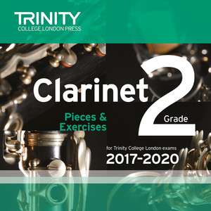 Clarinet Grade 2 Pieces & Exercises for Trinity College London Exams 2017-2020