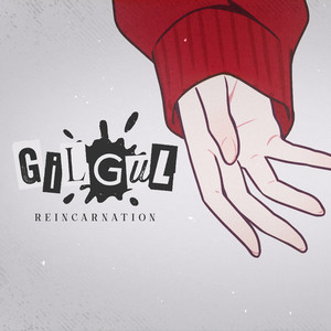 GiLGuL Reincarnation