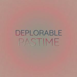 Deplorable Pastime