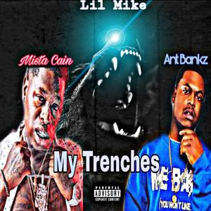 My Trenchez (feat. Ant Bankz & Mista Cain) (Radio Edit|Explicit)