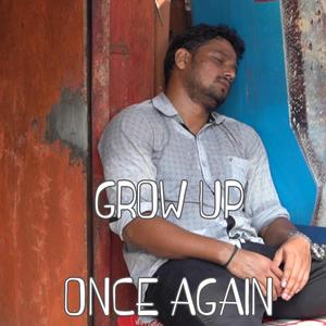 GROW UP ONCE AGAIN(feat. ALACOQUE MORENAS & SQUISHY STONE)